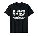 Lustiger PR-Berater Kommunikation Öffentlichkeitsarbeit T-Shirt