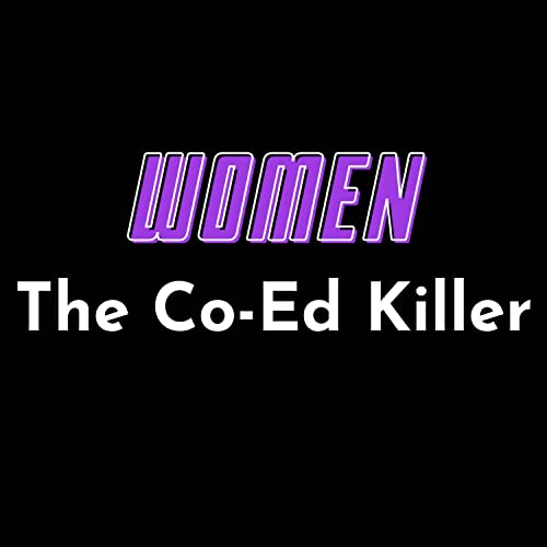 Crime Pros: WOMEN | The Co-Ed Killer