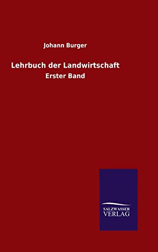 Lehrbuch der Landwirtschaft (German Edition)