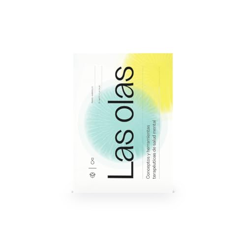 Las olas: Conceptos y herramientas terapéuticas de salud mental (Spanish Edition)