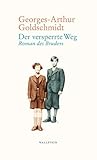 Der versperrte Weg: Roman des Bruders