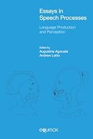 Essays in Speech Processes: Language Production and Perception 1781791821 Book Cover