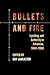 Bullets and Fire: Lynching and Authority in Arkansas, 1840-1950