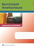 hotel bremen bahnhof günstig  Berichtshefte Hotel- und Gastgewerbe: Hotelfachleute: Gastronomie und Hotellerie. Arbeitsheft