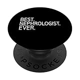 Best Nephrologist Ever Lustiges Nierenarzt-Nephrologie-Geschenk PopSockets mit austauschbarem PopGrip