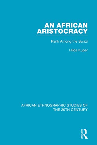 An African Aristocracy (African Ethnographic Studies of the 20th Century)
