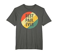 Funny Retro Vintage Best Paul Ever Design is the perfect gift idea for anyone named Paul, Great Gift for anyone named Paul, in a classic Retro Vintage 80's look. A great surprise for men. This Paul name design for any man, whether he is a father, dad...