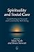 Spirituality and Social Care: Contributing to Personal and Community Well-being