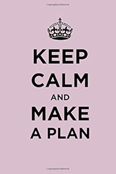 Paperback Keep Calm and Make a Plan: Expand Your Wings. Pretty Pink Lined Notebook, diary for notes and writing. (110 Pages, Unlined, 6 x 9) Book