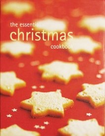 The Essential Christmas Cookbook 1740457730 Book Cover