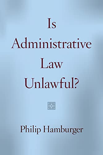 Is Administrative Law Unlawful? #TOP16