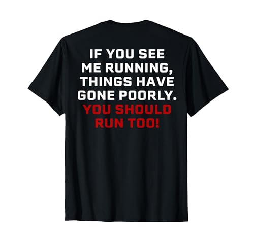 If You See Me Running Things Have Gone Poorly (on