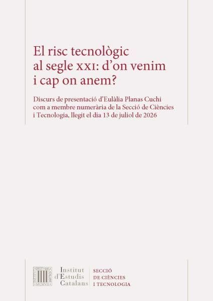 Portada de El risc tecnològic al segle XXI: d'on venim i cap on anem?
