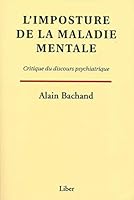 IMPOSTURE DE LA MALADIE MENTALE (L') 2895783381 Book Cover