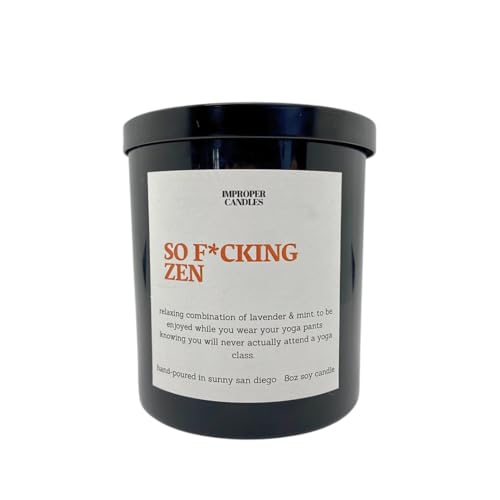 So F*cking Zen Candle – Lavender Mint Scented Soy Candle – Funny Relaxation Gift – Handmade in San Diego – Clean Ingredients – Gift for Friends, Parents, Coworkers