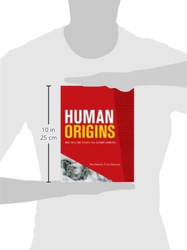 Human Origins: What Bones and Genomes Tell Us about Ourselves (Volume 13) (Texas A&M University Anthropology Series)