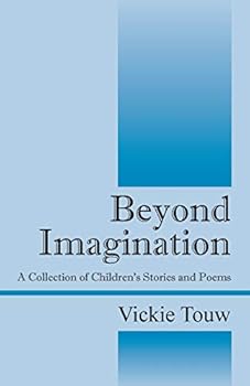 Paperback Beyond Imagination: A Collection of Children's Stories and Poems Book