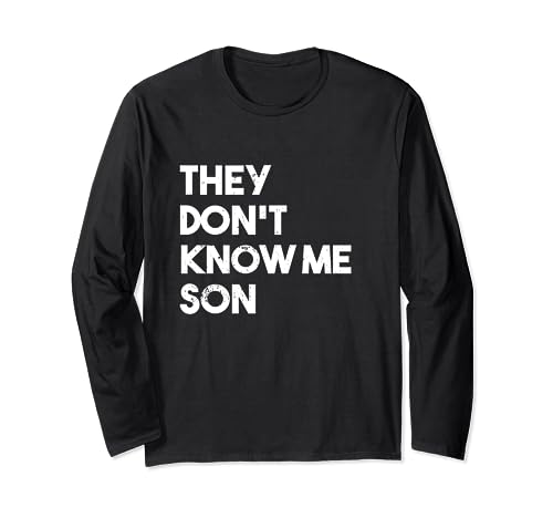 They Dont Know Me Son Bodybuilder Allenamento Citazione motivazionale Maglia a Manica