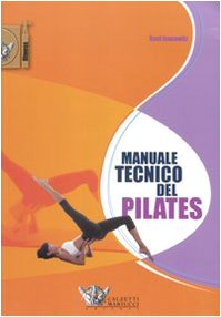 Manuale tecnico del pilates Manuale tecnico del pilates