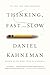 Thinking, Fast And Slow (Turtleback Binding Edition)