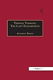 thomas thomas jerry  Thomas Tomkins: The Last Elizabethan (English Edition)