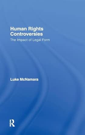 Human Rights Controversies: The Impact of Legal Form (Glasshouse S)-Wow! eBook