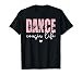Dance Cousin Life Proud Dancer Cousin T-Shirt