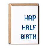 JPKDesigns Half Birth Card - Happy Birthday Joke Card - Hap Half Birth Congrats Card - Funny Birthday Card - Naughty Half Birth Card