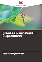 Filariose lymphatique - Éléphantiasis (French Edition) 6203900745 Book Cover