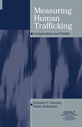 Measuring Human Trafficking: Complexities And Pitfalls view 2