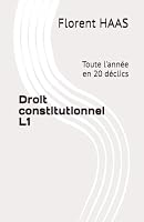 Droit constitutionnel L1: Toute l'année en 20 déclics (French Edition) B0HDQHKXQ1 Book Cover