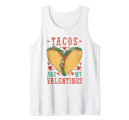 Retro Funny Tacos Are My Valentine Mexican Food Truck Lovers Camiseta sin Mangas