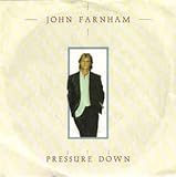 John Farnham Pressure Down UK 45 7" single +Pictur