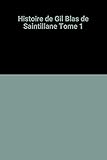  Histoire de Gil Blas de Saintillane Tome 1