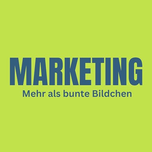 Marketing - Mehr als bunte Bildchen Podcast Por Hochschule Harz arte de portada