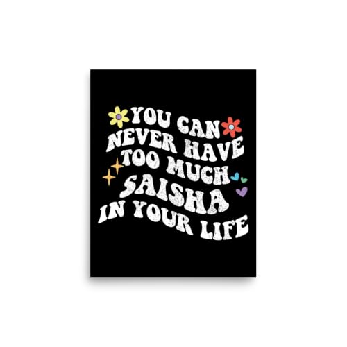 Retro Groovy You Can Never Have Too Much SAISHA In Your Life Unframed Poster