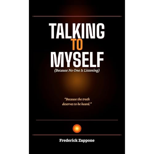 Talking to Myself Audiolibro Por Frederick Zappone arte de portada