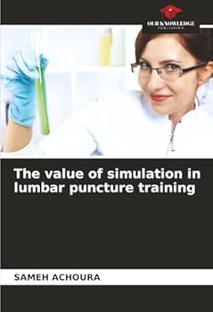Paperback The value of simulation in lumbar puncture training Book