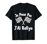 Je Peux Pas J'Ai Rallye Fans De Course Voitures