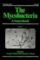 The Mycobacteria: A Sourcebook (In Two Parts, Part B) 0824770099 Book Cover