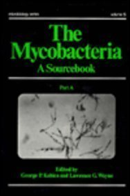 The Mycobacteria: A Sourcebook (In Two Parts Pa... 0824770099 Book Cover