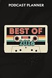  Podcast Planner :Best Of 2016 6th Birthday Gifts Cassette Tape Vintage: Gifts for Grandpa:Daily Plan Your Podcasts Episodes Goals & Notes, Podcasting ... Weekly Content Diary, Agenda Organizer