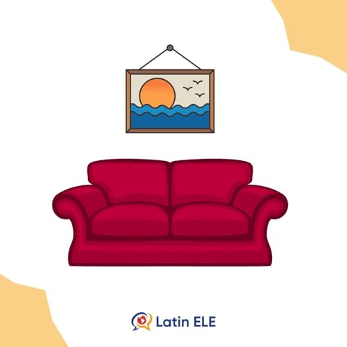 #19 - 🏠 Spanish Words for Things Around the House—What's In Your Casa? Podcast Por arte de portada