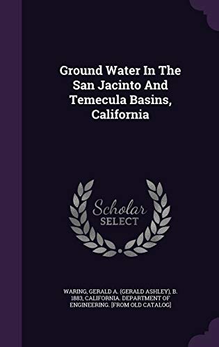 Ground Water In The San Jacinto And Temecula Basins, California