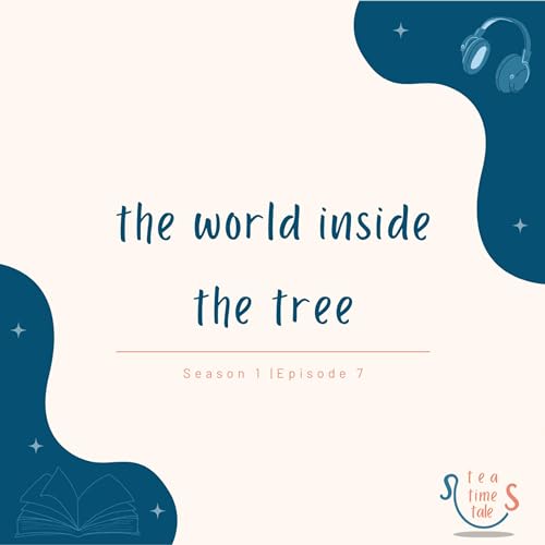 The World Inside the Tree