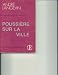 Poussiere Sur la Ville
