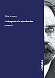 Die Fragmente der Vorsokratiker: Dritter Band