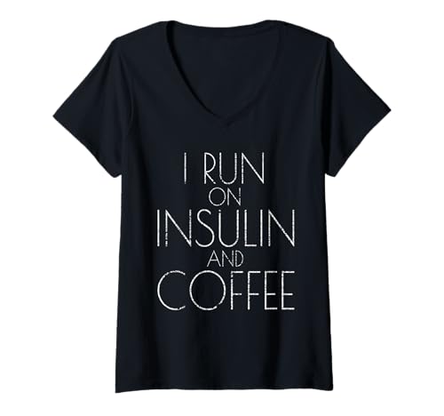 Donna Maglietta con scritta "I Run On Insulin And Coffee", divertente regalo per il diabete Maglietta con Collo a V
