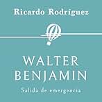 Walter Benjamin. Salida de emergencia 35