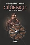 Cilurnigo soldado de Roma: 1 (Ficción)
